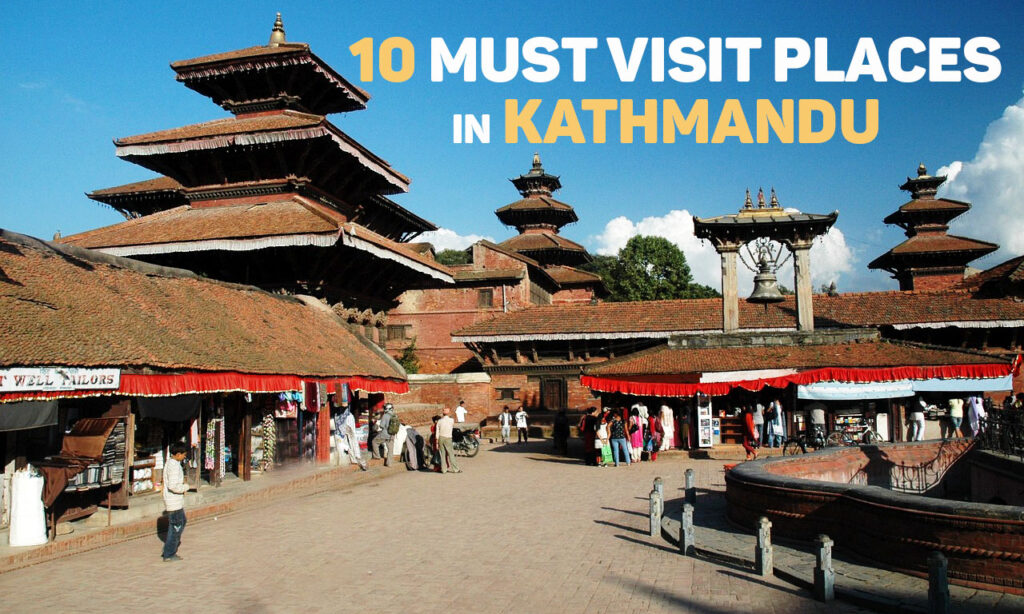 10 must visit places in kathmandu nepal