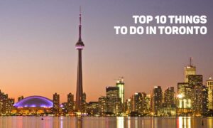 toronto canda things to do - To 10 Best things to do in Toronto, Canada